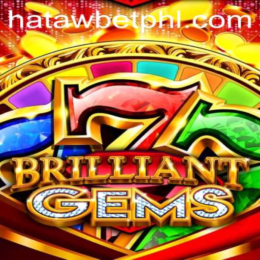 Unveiling BrilliantGems: A Dazzling Journey into the World of HATAWBET