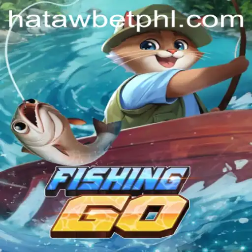 Exploring the Depths with FishingGO: A Comprehensive Guide Featuring HATAWBET