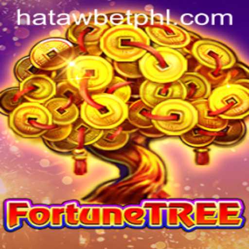 Discover the Excitement of FortuneTree Game with HATAWBET
