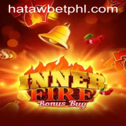 Discover the Excitement of InnerFireBonusBuy with HATAWBET
