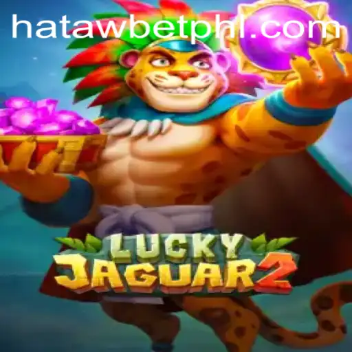 Discover the Exciting World of Luckyjaguar2 with HATAWBET
