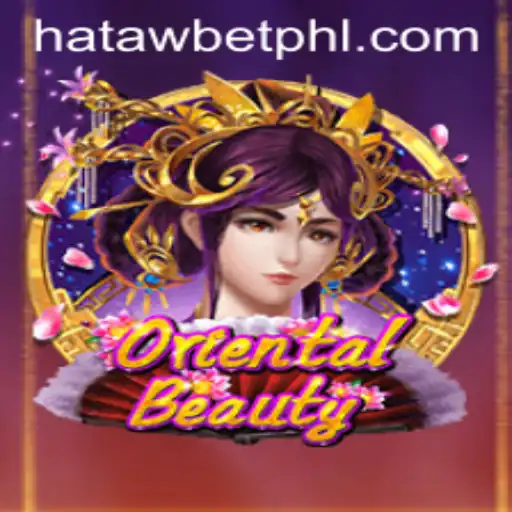 Explore the Enchanting World of OrientalBeauty: A Game of Intrigue and Strategy with HATAWBET