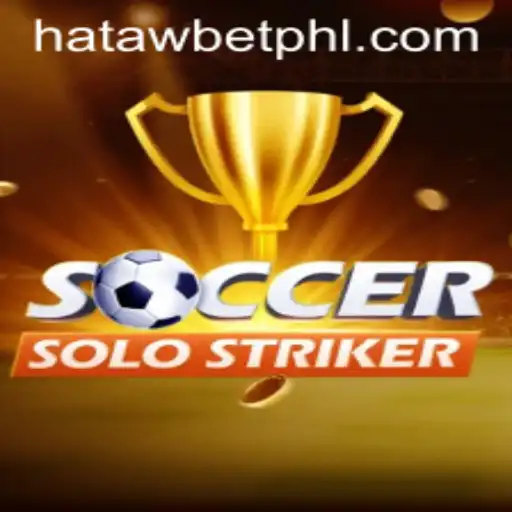 Delve into the Exciting World of SoccerSoloStriker with HATAWBET